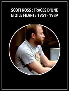 Scott Ross : Traces d'une étoile filante 1951 - 1989