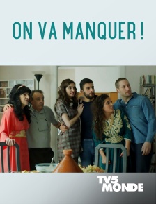 TV5MONDE - On va manquer !