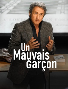 Un mauvais garçon
