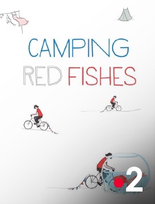 France 2 - Histoires courtes : Camping Red Fishes