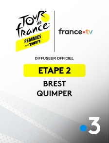 France 3 - Cyslisme - Tour de France Femmes - 2e étape . Brest - Quimper (110,4 km)