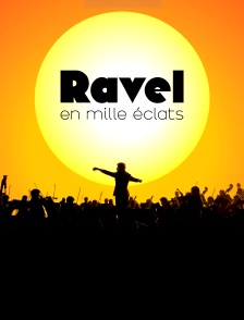 Ravel en mille éclats