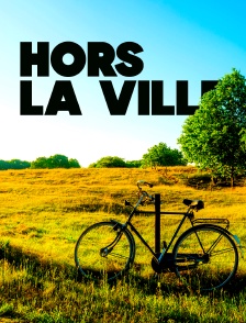 Hors la ville