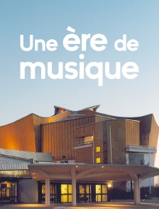 Une ère de musique