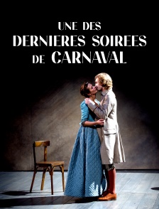 Une des dernières soirées de carnaval