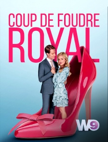 W9 - Coup de foudre royal
