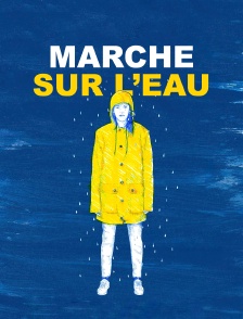 Marche sur l'eau