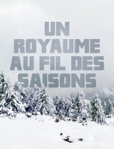 Un royaume au fil des saisons