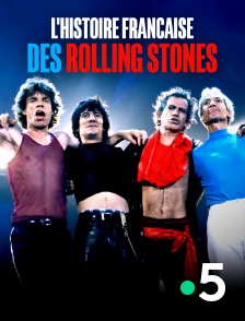 France 5 - L'histoire française des Rolling Stones