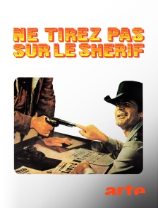 Ne tirez pas sur le shérif
