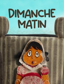 Dimanche matin