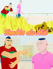 Tombés du nid