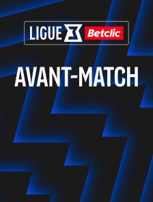 Ligue 3 : Avant-match - Football