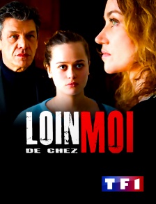 TF1 - Loin de chez moi