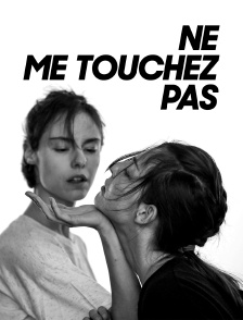 Ne me touchez pas