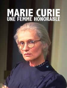 Marie Curie, une femme honorable