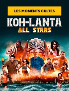 Koh-Lanta All Stars, les moments cultes