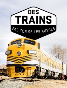 Des trains pas comme les autres