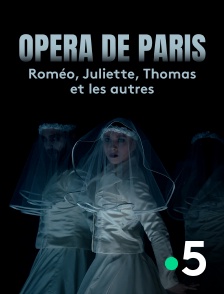 Opéra de Paris : Roméo, Juliette, Thomas et les autres