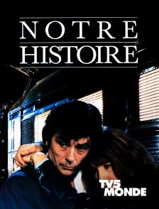 Notre histoire