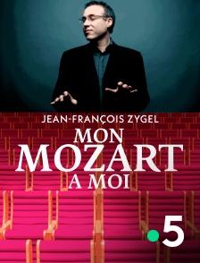 France 5 - Jean-François Zygel : Mon Mozart à moi