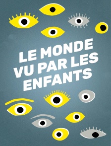 Le monde vu par les enfants