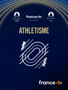 France.tv - Paris 2024 - Athlétisme