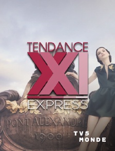 TV5MONDE - Tendance XXI express