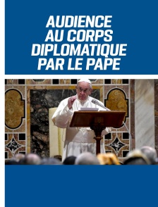 Audience au corps diplomatique par le Pape