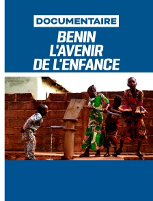 Bénin, l'avenir de l'enfance