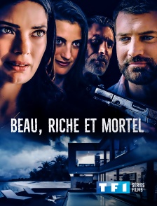 TF1 Séries Films - Beau, riche et mortel