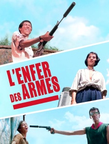 L'enfer des armes