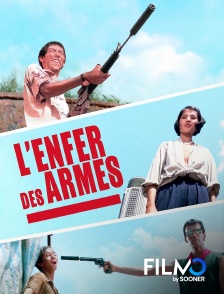 FilmoTV - L'enfer des armes