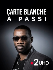 France 2 UHD - Carte blanche à Passi