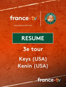 france.tv - Roland-Garros - 3e tour : le résumé du match Keys vs Kenin en replay