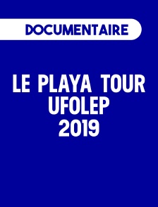 Le Playa Tour UFOLEP 2019