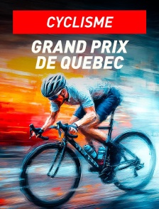 Cyclisme : Grand Prix de Québec