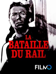 FilmoTV - La bataille du rail en replay