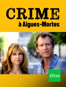 Téva - Crime à Aigues-Mortes