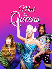 Meet the queens, Qu’on me ramène mes nouvelles reines !
