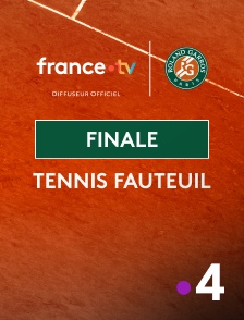 France 4 - Tennis - Roland-Garros 2025 : Finale du Tennis fauteuil