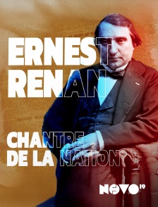 NOVO19 - Ernest Renan : Chantre de la nation