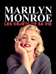 Marilyn Monroe : les objets de sa vie