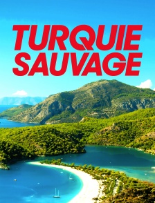Turquie sauvage