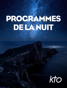 KTO - Programmes de la nuit