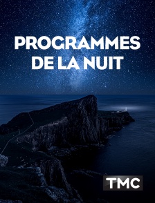 TMC - Programmes de la nuit