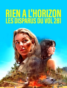 Rien à l'horizon : les disparus du vol 281