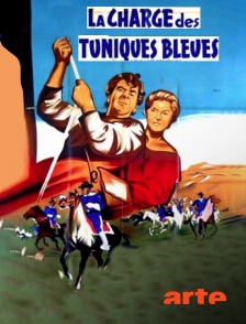 Arte - La charge des tuniques bleues