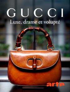 Arte - Gucci : luxe, drame et volupté