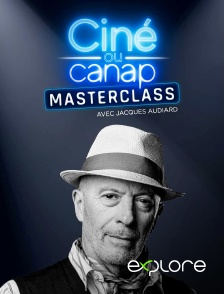 EXPLORE - Masterclass avec Jacques Audiard